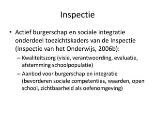 Políticas
• Hasta 1980: clases de lengua en el idioma de
origen: todavía enfocado hacia el retorno…
• Hasta 2000: Integración con preservación de
proprio cultura. Programas con:
– Neerlandés como 2º idioma
– Lengua y cultura de origen
– Educación intercultural para todos
• Ahora: énfasis en la promoción de una
ciudadanía activa e integración social (Lei,
2006):
– Los alumnos crecen en una sociedad pluriforme;
– Promoción de una ciudadanía activa e
integración social, y
– los alumnos tengan conocimiento de y se
familiaricen con los distintos trasfondos y
culturas de los alumnos de su edad.
 