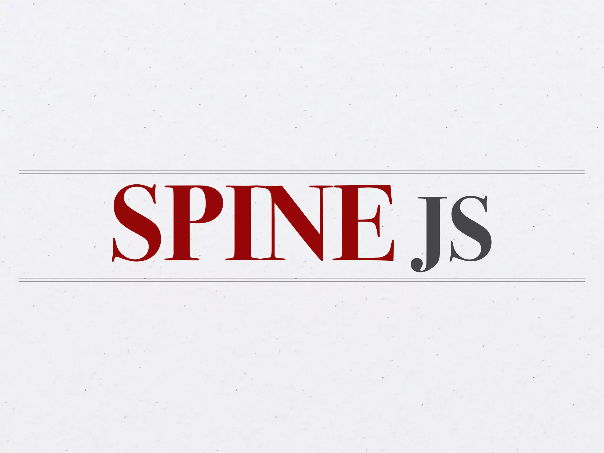 SPINE JS
 