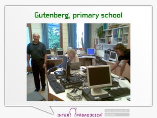 Gutenberg, primary school
 