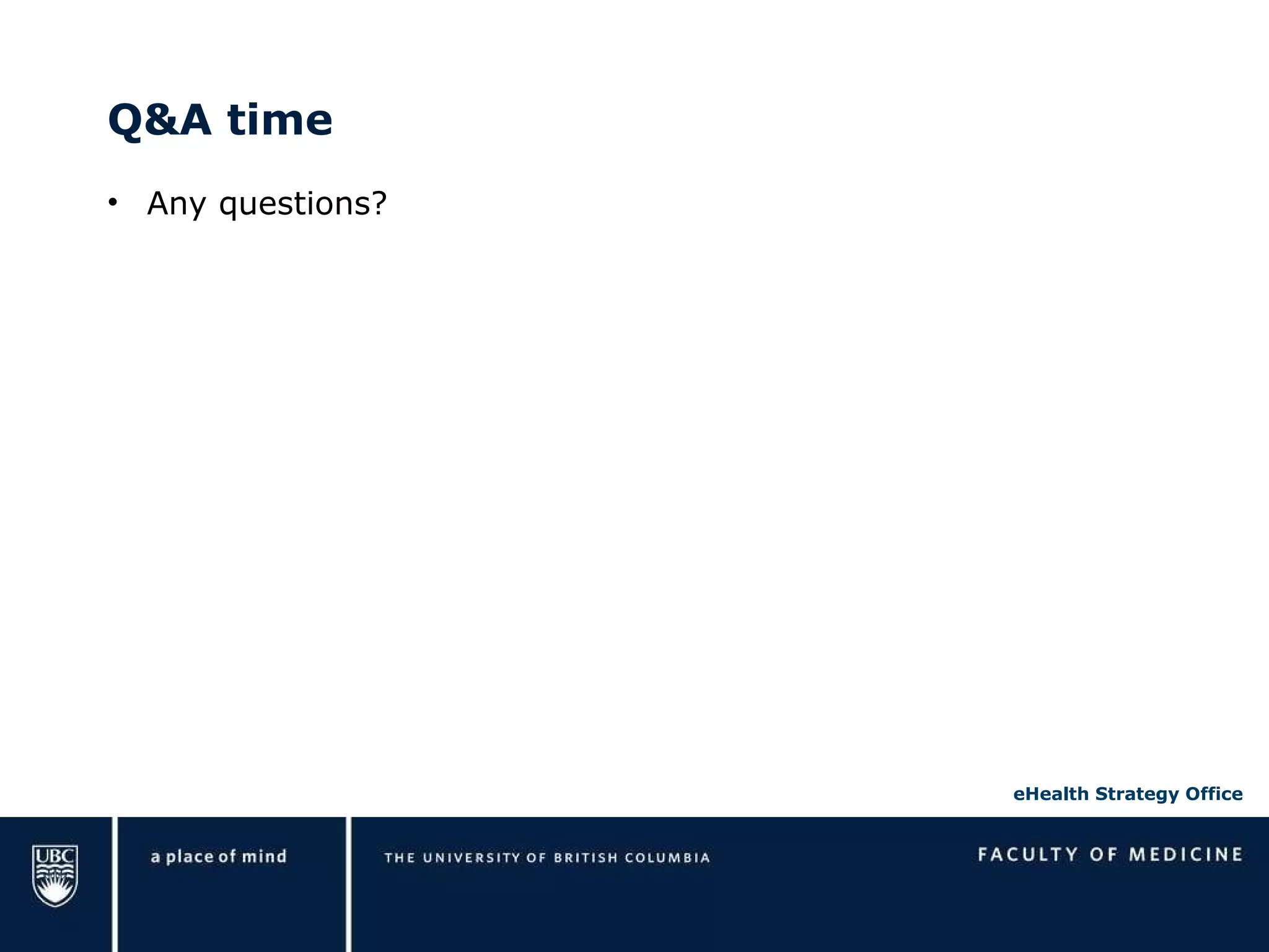 Q&A time Any questions? 