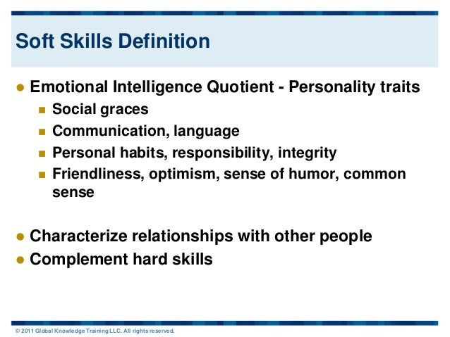 2011 11 why it professionals need soft skills soft skills definition
