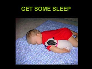 GET SOME SLEEP 