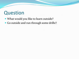 Review Most important: STANCE and START Practice!!!Drive and Down- First step, 6-8in 