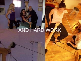 AND HARD WORK 