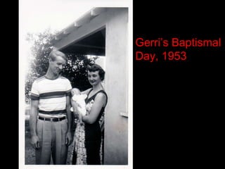 Gerri’s Baptismal Day, 1953 