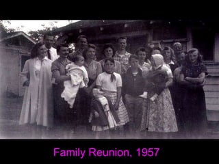 Family Reunion, 1957 