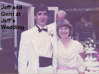 Jeff and Gerri at Jeff’s Wedding 