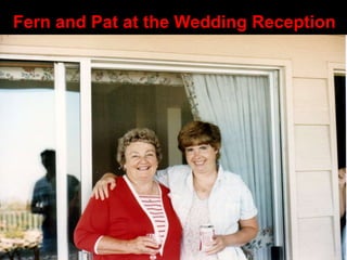 Fern and Pat at the Wedding Reception 