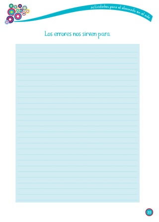 33
Los errores nos sirven para
 