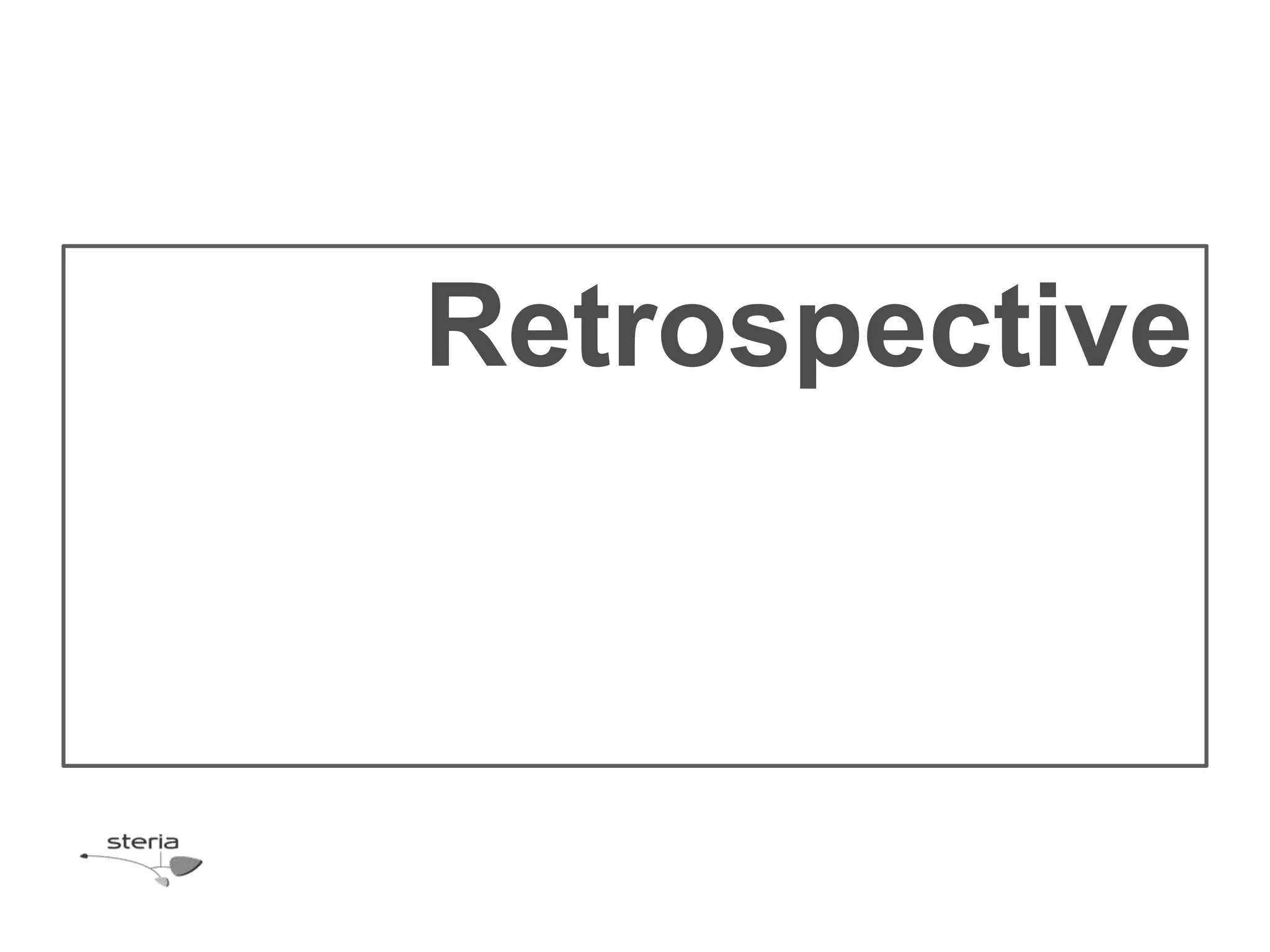 Retrospective
 