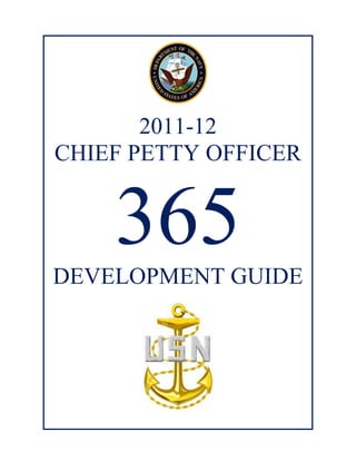 2011-12
CHIEF PETTY OFFICER


    365
DEVELOPMENT GUIDE
 