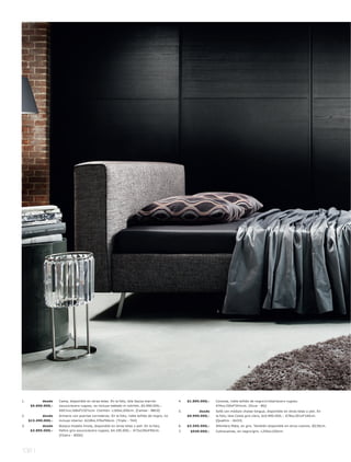 7.




                                                                                                                                      6.




1.          desde    Cama, disponible en otras telas. En la foto, tela Sazza marrón          4.   $1.895.000,-   Consola, roble teñido de negrol cristall acero rugoso.
      $5.690.000,-   oscurol acero rugoso, no incluye tablado ni colchón, $5.990.000,-.                          A74xL150xF34½cm. [Occa - BG]
                     A92½xL168xF232½cm. Colchón: L160xL200cm. [Camas - BB10]                 5.         desde    Sofá con módulo chaise-longue, disponible en otras telas y piel. En
2.          desde    Armario con puertas correderas. En la foto, roble teñido de negro, no        $9.990.000,-   la foto, tela Costa gris claro, $10.990.000,-. A78xL301xF140cm.
     $13.490.000,-   incluye interior. A228xL376xF66cm. [Triplo - T44]                                           [Quattro - AU33]
3.          desde    Butaca modelo Imola, disponible en otras telas y piel. En la foto,      6.   $3.595.000,-   Alfombra Mata, en gris. También disponible en otros colores. Ø230cm.
      $3.895.000,-   fieltro gris oscurol acero rugoso, $4.195.000,-. A73xL95xF90cm.         7.    $549.000,-    Cubrecamas, en negrol gris. L250xL250cm.
                     [Chairs - 8500]




136 l
 