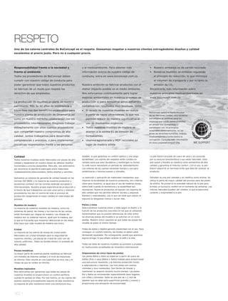 RESPETO
Uno de los valores centrales de BoConcept es el respeto. Deseamos respetar a nuestros clientes entregándoles diseños y calidad
excelentes al precio justo. Pero no a cualquier precio.




Responsabilidad frente a la sociedad y                           y al medioambiente. Para obtener más                              •   Nuestro embalaje es de cartón reciclado
frente al ambiente                                               información acerca de nuestro código de                           •   Nuestros muebles se embalan siguiendo
Todos los proveedores de BoConcept deben                         conducta, entra en www.boconcept.com.co.                              el principio de reducción, lo que minimiza
cumplir con nuestro código de conducta para                                                                                            el volumen de transporte y por lo tanto la
poder garantizar que todos nuestros productos                    Nuestra ambición es fabricar productos con el                         emisión de CO2
se fabrican de un modo que respete los                           menor impacto posible en el medio ambiente.                       Encontrarás más información sobre
derechos de sus empleados.                                       Nos esforzamos continuamente para lograr                          nuestros principios medioambientales en
                                                                 mejoras ambientales en nuestros procesos de                       www.boconcept.com.co.
La producción de muebles es parte de nuestro                     producción y, para demostrar estos esfuerzos
patrimonio. Más de 60 años de experiencia y                      contamos con resultados muy positivos, como:
know-how nos dan beneficios invalorables para                    •   El lacado de nuestros muebles se realiza
                                                                                                                                   BoConcept apoya el Pacto mundial
nuestra planta de producción de Dinamarca así                        a partir de rayos ultravioletas, lo que nos                   de las Naciones Unidas, una iniciativa
como en nuestra estrecha colaboración con los                        permite reducir de manera significativa el                    estratégica de políticas para los
                                                                                                                                   negocios que están comprometidos
proveedores internacionales. Elegimos trabajar                       uso de disolventes orgánicos                                  en alinear sus operaciones y
estrechamente con unos cuantos proveedores                       •   Todos nuestros muebles de madera se                           estrategias con 10 principios
                                                                                                                                   aceptados universalmente, en las
que compartan nuestro compromiso de alta                             atienen a la norma E1 de emisión de
                                                                                                                                   áreas de derechos humanos, trabajo,
calidad. Juntos trabajamos para desarrollar                          formaldehído                                                  medioambiente y lucha contra la
competencias y procesos, y para implementar                      •   Usamos aglomerado y MDF reciclable en                         corrupción. Consulta más información
                                                                                                                                   en www.unglobalcompact.org.
iniciativas responsables frente a las personas                       lugar de madera sólida



Calidad                                                          estable, lo que garantiza un confort óptimo y una larga           La piel Estoril procede de cuero de vaca y es conocida
Todos nuestros muebles están fabricados con piezas de alta       durabilidad. Los cojines del respaldo están cosidos en            por su textura característica y sus vetas naturales. Esta
calidad y basándose en nuestro deseo de obtener diseños          canales para que sean duraderos y mantengan su forma.             piel suave y flexible se clasifica como semianilina de alta
funcionales a precios asequibles. Para ello, nos esforzamos      Tu sofá nuevo necesitará un periodo de 'ablandamiento'.           calidad y garantiza el máximo confort. Con el uso, la piel
por encontrar el equilibrio adecuado entre materiales            Los rellenos de los cojines necesitan tiempo y uso para           Estoril adquirirá un hermoso brillo que dota de carácter al
cuidadosamente seleccionados, bellos diseños y sencillez.        estabilizarse y hacerse suaves y cómodos.                         producto.


Aplicamos un sistema de garantía de calidad basado en las        La selección y aplicación de materiales resistentes, que          Salvador es una piel veteada y se clasifica como anilina. Se
normas ISO 9000, y la mayoría de nuestros productos y            mejoran la durabilidad de nuestros productos, son criterios       utiliza la parte de mayor calidad del proceso para las pieles
accesorios cumplen con las normas estándar europeas e            clave para nosotros, al igual que el uso de maderas duras,        de anilina. Se preserva la suavidad natural de la piel para
internacionales. Nuestra propia experiencia de producción y      sobre todo cuando la resistencia y la estabilidad son             brindar un exclusivo confort en el momento de sentarse. Las
el hecho de que trabajemos con solo unos pocos y selectos        necesarias. Nuestros productos se tapizan con espuma de           marcas naturales pueden ser visibles, lo que proporciona
proveedores nos dan el control de todo el proceso de             alta calidad que nos permite obtener bordes y esquinas            carácter y originalidad a la piel.
producción asegurando la mejor calidad en cada etapa del         blandos y redondeados, con lo que las telas que cubren la
proceso.                                                         espuma se desgastan menos y duran más.


Muebles de madera                                                Pieles y telas
La mayoría de nuestros muebles de madera, como los               Seleccionamos nuestras pieles y telas según el diseño y la
sistemas de pared, las mesas y los marcos de las camas,          función de los productos concretos en los que se utilizarán.
están formados por chapas de madera. Las chapas de               Garantizamos que no existen diferencias de color entre
madera son un material natural, igual que la madera, por         las diversas piezas del mueble si se solicitan en un único
lo que es frecuente que muestren diferencias en las vetas.       pedido. Nuestro único requisito es que todas las piezas del
Esto hace que cada mueble de madera sea único.                   mueble se pidan al mismo tiempo.


Cristal                                                          Todas las pieles y tejidos ganarán elasticidad con el uso. Para
La mayoría de los sobres de mesas de cristal están               conseguir un confort máximo, las fundas no deben estar
fabricados con cristal templado para la seguridad de             demasiado ajustadas. Por consiguiente, puede que aparezca
nuestros clientes. Las placas de cristal de color son de         alguna arruga, lo que añade carácter al sofá o la silla.
colores uniformes. Todos los bordes tienen un acabado de
alta calidad.                                                    Todas las telas de nuestros muebles se someten a pruebas
                                                                 en instituciones acreditadas de renombre internacional.
Piezas metálicas
La mayor parte de nuestras piezas metálicas se fabrican          Disponemos de cinco tipos de pieles:
con metales de máxima calidad y el nivel de impurezas            Las pieles Bahía y Salto se elaboran a partir de cuero de
es mínimo. Esto resulta en una superficie es muy lisa y el       búfalo (Rio) o vaca (Bahia y Salto) tratado para proporcionar
riesgo de que se oxiden es mínimo.                               una estructura resistente y la máxima protección frente
                                                                 a salpicaduras y manchas. Las tres pieles son suaves,
Muebles tapizados                                                cómodas y muy resistentes. Son fáciles de limpiar y
Nos esforzamos por garantizar que todas las piezas de            mantienen su aspecto durante mucho tiempo. Las pieles
nuestros muebles te proporcionen un confort perfecto             Rio y Bahia se recomiendan especialmente para hogares
cuando te sientas en ellas. Por ese motivo, en los cojines del   con niños y animales. Salto es una piel de 1,2 mm de
asiento usamos principalmente espuma de alta resistencia.        espesor que es ideal para superficies grandes y suaves y
La espuma de alta resistencia tiene una estructura muy           proporciona una sensación de exclusividad.




162 l
 