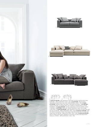 7.




               8.




          6.
                     9.




                                317                         287
                                                      104
                                           104
                         156




                                                                      156




                    8:                           9:
                    1: desde $7.190.000,- Sofá, disponible en otras telas. En la foto, tela Pica marrón topo,
     1.             $7.990.000,-. A88½xL246xF104cm. [Nova - N23] 2: $3.395.000,- Mesa de centro,
                    roble teñido de negrol cristal negro mate. A38xL160xF80cm. [Amari - 670] 3: desde
                    $2.795.000,- Alfombra Teddy, color piedra. L140xL200l L170xL240cm. 4: $2.695.000,-
                    Lámpara de pie Main, con pantalla negra y gris. También con pantalla blanca o naranja.
                    A160xØ62cm. 5: desde $159.000,- Jarrones. Disponibles en distintos tamaños, colores
                    y materiales. 6: $179.000,- Manta, gris. Tambien disponible en negro y azul vintage.
                    L130xL170cm. 7: desde $6.490.000,- Sofá, disponible en otras telas. En la foto, tela Costa
                    gris claro, $7.290.000,-. A88½xL206xF104cm. [Nova - N22] 8: desde $11.490.000,- Sofá
                    con módulo de descanso y módulo chaise-longue, disponible en otras telas. En la foto, tela
                    Congo hueso, $12.690.000,-. A88½xL317xF156cm. [Nova - N52] 9: desde $10.490.000,-
                    Sofá con módulo chaise-longue, disponible en otras telas. En la foto, tela Congo marrón
                    mezcla, $11.790.000,-. A88½xL287xF156cm. [Nova - N33]



3.




                                                                                                         l 045
 