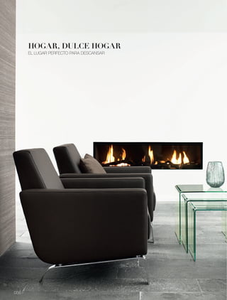HOGAR, DULCE HOGAR
        EL LUGAR PERFECTO PARA DESCANSAR




                                                2.




                                           1.




056 l
 