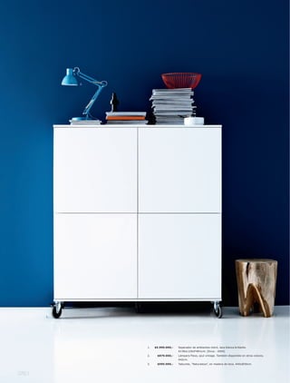 2.




                                                                                                          3.
        1.




                  1.   $5.990.000,-   Separador de ambientes móvil, laca blanca brillante.
                                      A138xL120xF48½cm. [Occa - 2004]
                  2.    $879.000,-    Lámpara Flexo, azul vintage. También disponible en otros colores.
                                      A42cm.
                  3.    $595.000,-    Taburete, "Naturaleza", en madera de teca. A40xØ30cm.



076 l
 
