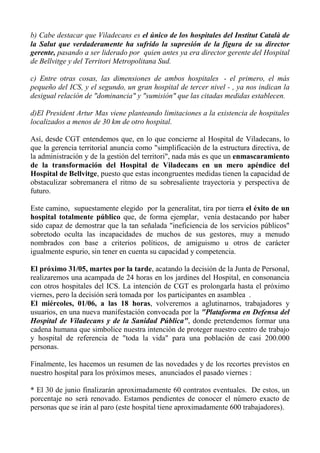 b) Cabe destacar que Viladecans es el único de los hospitales del Institut Català de la Salut que verdaderamente ha sufrid...