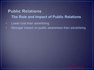 Public RelationsLobbying involves building and maintaining relations with legislators and government officials to influence legislation and regulationInvestor relations involves maintaining relationships with shareholders and others in the financial communityDevelopment involves public relations with donors or members of nonprofit organizations to gain financial or volunteer support