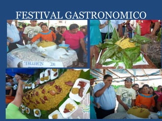 FESTIVAL GASTRONOMICO
 