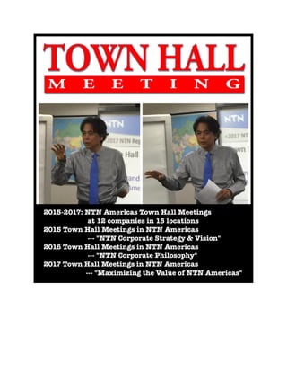 2011-2017: NTN Americas Town Hall Meeting & Leadership Academy 