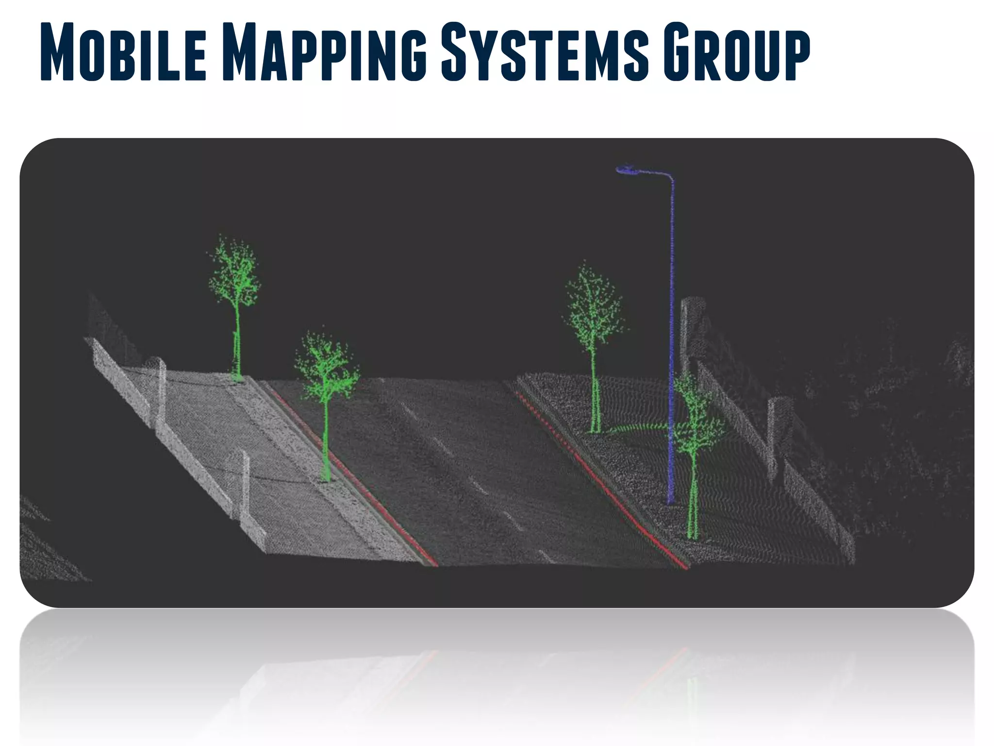 Mobile Mapping Systems Group
 