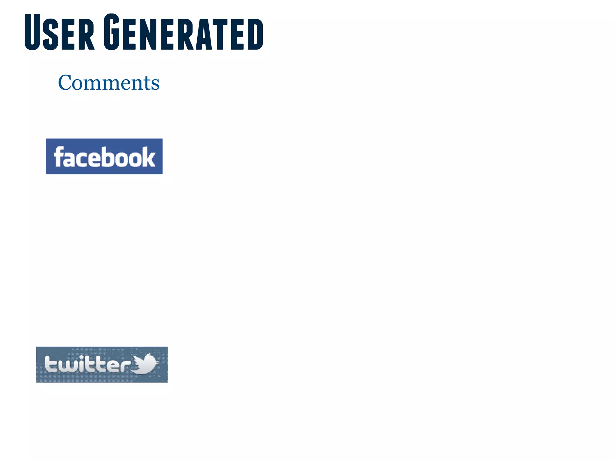 User Generated
  Comments
 