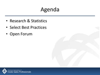 Agenda Research & Statistics Select Best Practices Open Forum 