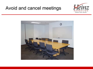 Avoid and cancel meetings 
