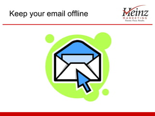Keep your email offline 