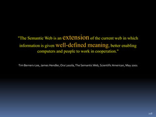 an ontology is an explicit formal specification of a shared conceptualization(Gruber, 1993)