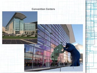 Convention Centers 