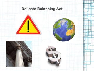 Delicate Balancing Act 