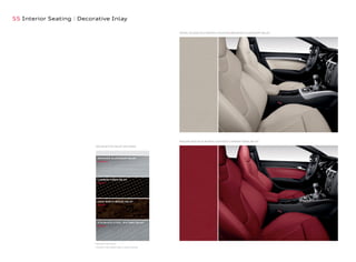 S5 Interior Seating | Decorative Inlay
* Optional inlay shown
† Includes Piano Black inlay on center console
GRAY BIRCH WOOD INLAY
[Option]
CARBON FIBER INLAY
[Option]
DECORATIVE INLAY OPTIONS
BRUSHED ALUMINUM INLAY
[Standard]
PEARL SILVER SILK NAPPA LEATHER | BRUSHED ALUMINUM INLAY*
MAGMA RED SILK NAPPA LEATHER | CARBON FIBER INLAY*
STAINLESS STEEL TEXTURE INLAY†
[Option]
 