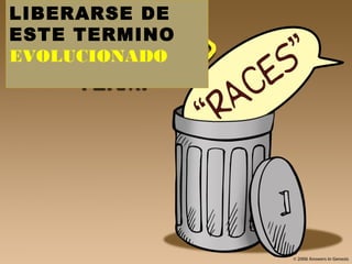 LIBERARSE DE
ESTE TERMINO
EVOLUCIONADO
 