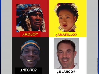 ¿ROJO? ¿AMARILLO?
¿BLANCO?
 