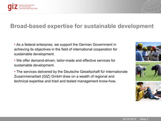 The Deutsche Gesellschaft für Internationale Zusammenarbeit (GIZ) GmbH