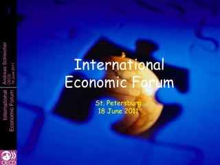 InternationalEconomic Forum St. Petersburg18 June 2011 