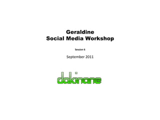 Geraldine Social Media Workshop Session 6 September 2011 