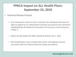 Notice of benefit determinations for urgent care claims must be provided within 24 hours of receipt of claim