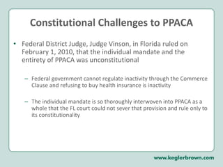 PPACA Impact on ALL Health Plans:January 1, 2018Excise tax on Cadillac Plans Insurers (employer if self-insured) will pay 40% excise tax on high value Cadillac Plans with values exceeding $10,200 limit for individual coverage and $27,500 for family coverage