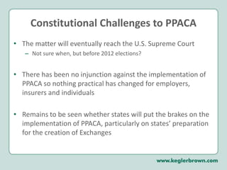 Grandfathered Plans Under PPACA A “grandfathered plan” is any group health plan or health insurance coverage in effect as of March 23, 2010Grandfathered plans are not required to comply with all of the requirements under PPACATo maintain grandfathered status, a plan must include a statement in any plan materials to be provided to participants that describes plan benefits and must include a statement