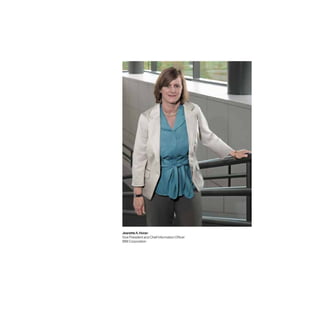 JeanetteA.Horan
Vice President and Chief Information Officer
IBM Corporation
 