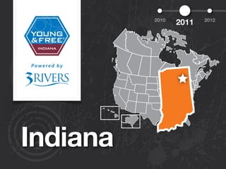 2010          2012
                 2011




Indiana
 