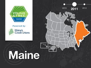 2010          2012
               2011




Maine
 