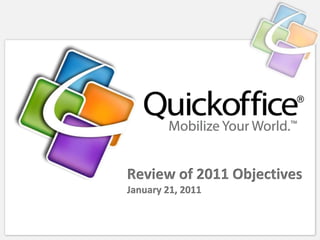Review of 2011 Objectives
January 21, 2011
 