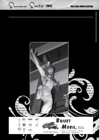 Semana Santa                               2013                          VILA-REAL JUNTA CENTRAL


Catequesis cofrade




                                                                                                         Cofradía Stmo.Cristo del Hospital
E
       n el artículo que nos brinda la oportuni-   cho y otros nada. Unos tienen todo el poder y
       dad, la revista de Semana Santa, de pu-     otros ni el derecho a quejarse, porque todo se
       blicar anualmente, este año hablamos        manipula en aras al propio interés.
de parte de una catequésis que, en su día, nos         La pobreza no es un hecho natural, sino so-
impartió nuestro consiliario, el Padre Mariano     cial. La pobreza procede de una mala organiza-
Martín Gonzalo.                                    ción de la sociedad por el acaparamiento de unos
    Dentro de los grandes cambios de acción        cuántos. Por lo tanto la pobreza tiene solución. El
del cristianismo y en el apartado de economía,     cristiano tiene que actuar para evitar un injusto
nos decía:                                                                reparto de bienes.
    “Es la nota más vi-                                                       Cristo luchó a favor de
sible en la sociedad,                                                     los pobres y de los margi-
porque el mal uso del                                                     nados contra la miseria. De
dinero, es lo que con-                                                    igual modo debe actuar el
funde a la mente del                                                      cristiano. No basta estar
hombre honrado: acu-                                                      con los pobres, sino desde
mulación de dinero,                                                       la pobreza trabajar para re-
afán de poseer y de                                                       mediar su situación.
consumir, creación de                                                         Los cristianos no po-
falsas necesidades.                                                       demos callarnos ante la
    Éste hace que bie-                                                    sociedad actual. Es nece-
nes comunes como la                                                       sario un cambio interior,
naturaleza, salud, edu-                                                   asumiendo unos valores.
cación, sean violenta-                                                    Compartir lo que se es y se
dos, y que el desen-                                                      tiene. Sentirse y ser servi-
freno de unos cuántos,                                                    dor de los demás.
traiga el malestar de                                                         Los cristianos debemos
la mayor parte de los                                                     hacer notar la importancia
individuos. Todo esto                                                     de nuestra presencia en
lleva a que el hombre,                                                    los ámbitos mundanos y
insensiblemente, bus-                                                     con nuestra actitud diaria
que el tener para go-                                                     y nuestro compromiso, co-
zar y que descuide el                                                     laborar en la construcción
cuidado de los valores                                                    de un mundo más justo y
internos y eternos del                                                    más conforme con los va-
ser humano.                                                               lores del evangelio”.
    De aquí derivan las
desigualdades que ve-                                                                P.S.I.
mos: unos tienen mu-




                                                                                                   21
 