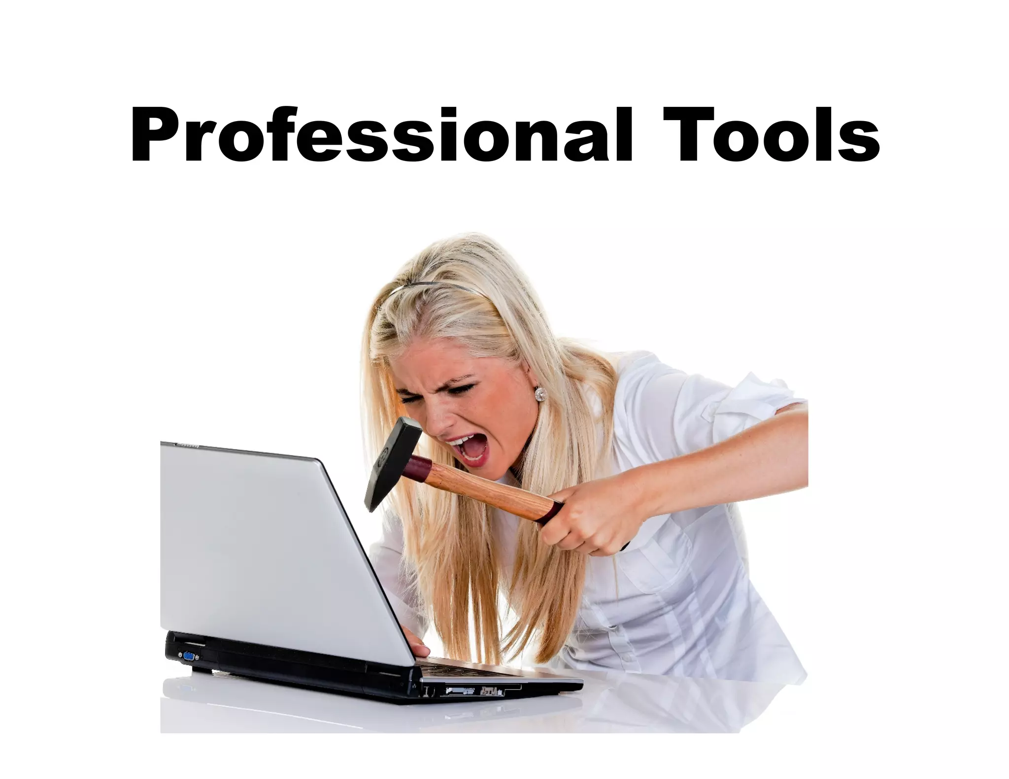 Professional Tools
 