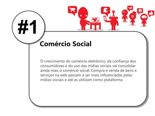 10 Tendências em Comunicação Digital e Mídias Sociais para 2011 Slide 2