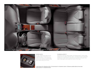 XLE V6 shown in Ash leather with available voice-activated touch-screen DVD navigation system, heated front seats and Smart Key System2 with Push Button Start.
                                                                                             1




                                                                               HEATED SEATS                                               PLASMACLUSTER™4
                                                                               On XLE, heated front seats3 are an                         Exclusive to XLE and Hybrid grades, the Plasmacluster™ ionizer helps
                                                                               available option. At the touch of a                        enhance the air quality inside the cabin. The Plasmacluster™ generates
                                                                               button, the driver or front passenger                      positive ions, which exist in nature and are harmless to humans. As a
                                                                               can summon soothing warmth to their                        result, fewer germs are emitted into the air of the cabin.
                                                                               seat, quickly taking the chill off.




                                                                               1. See footnote 30 in Disclaimers section. 2. See footnote 24 in Disclaimers section. 3. Requires available leather-trimmed seats.
                                                                               4. See footnote 27 in Disclaimers section.
 