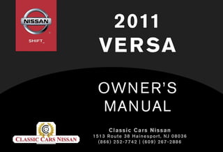 2011 Nissan Versa Owners Manual User Guide Reference Operator Book Fuses Fluids